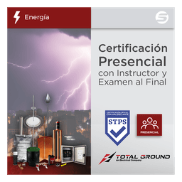 Curso de Certificación / Tierras Físicas y Pararrayos / 14 Horas / 2 Días / Validez STPS / DC-3