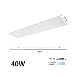 Panel LED Rectangular Empotrado o Suspendido /1195 x 295 mm / 127 Vca~60Hz / TC 6 500 K / Angulo de Luz de 140°